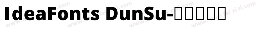 IdeaFonts DunSu字体转换